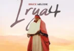 Bruce Melodie – Irya 4