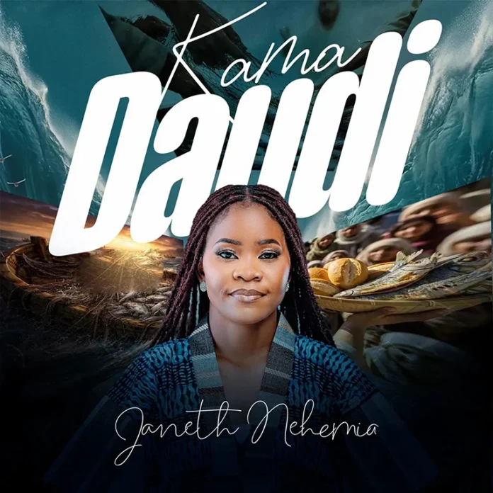 AUDIO: Janeth Nehemia – Kama Daudi | Mp3 Download