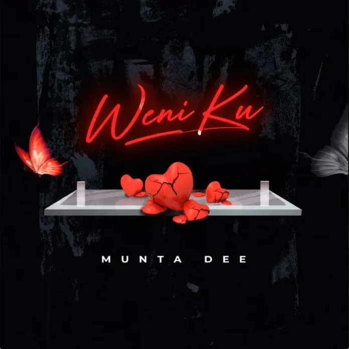 AUDIO: Munta Dee – Weni Ku | Mp3 Download 1 Munta Dee – Weni Ku